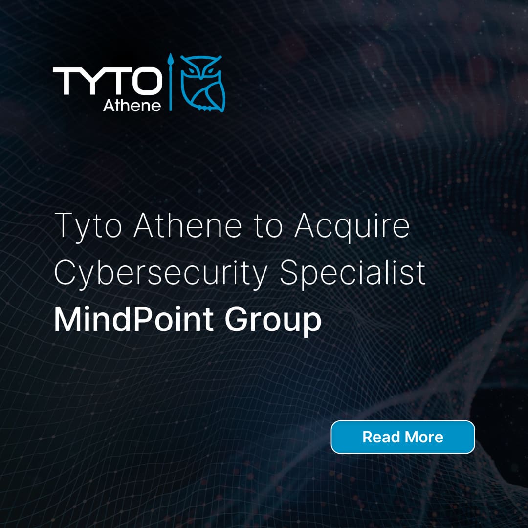 Tyto Athene to Acquire Cybersecurity Specialist MindPoint Group